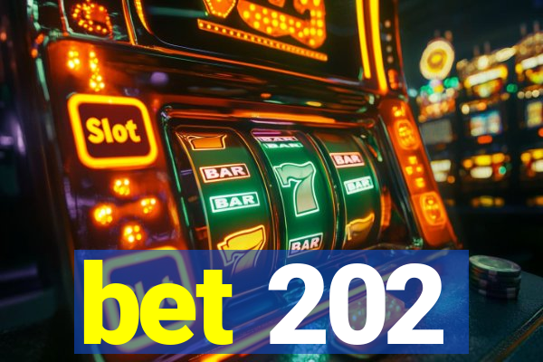 bet 202